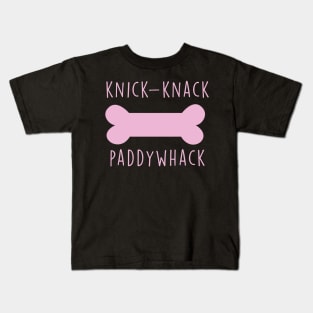 Knick-Knack Paddywhack Give A Dog A Bone Kids T-Shirt